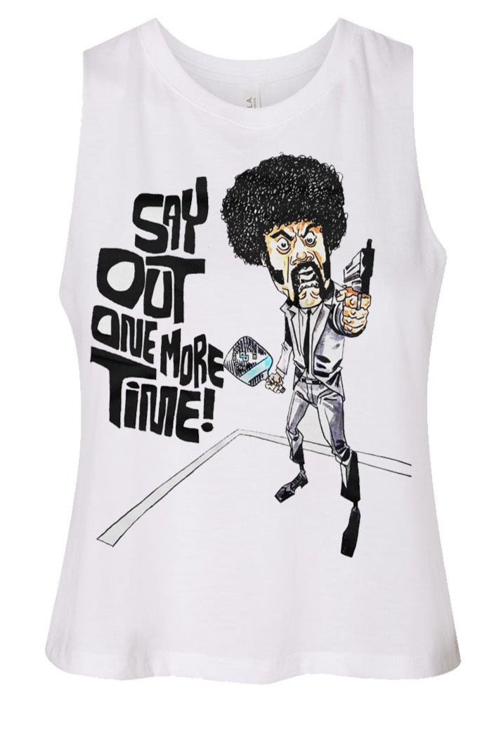 Say Out One More Time Female Crop Tank